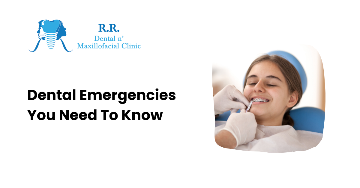 Dental Emergencies You Need To Know